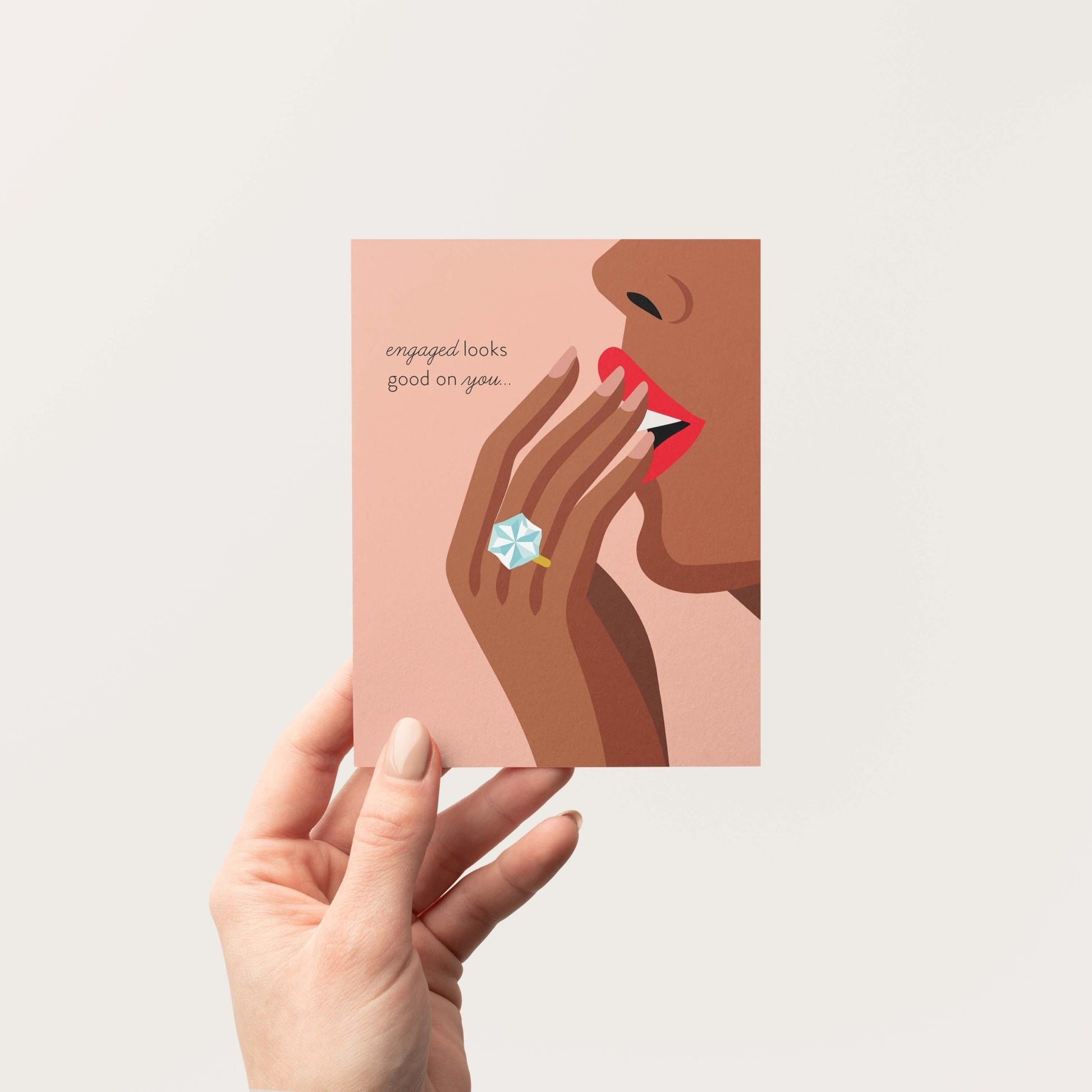 Engaged Looks Good On You Greeting Card - Blú Rose