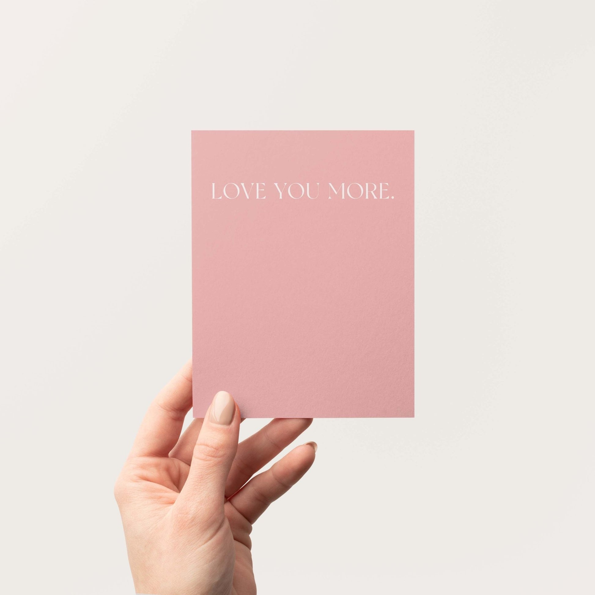 Love You More Greeting Card - Blú Rose