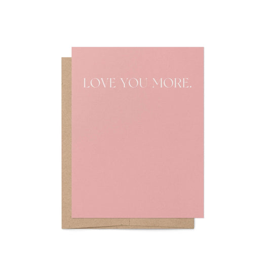 Love You More Greeting Card - Blú Rose