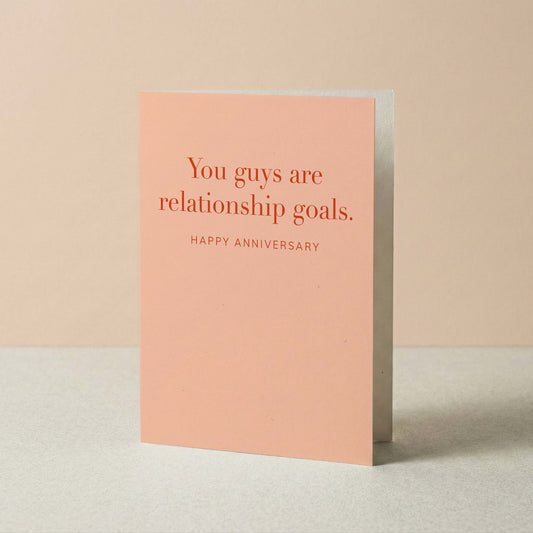 Relationship Goals Anniversary Greeting Card - Blú Rose