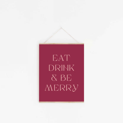Eat, Drink + Be Merry Art Print - Blú Rose