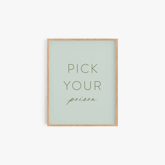 Pick Your Poison Art Print - Blú Rose