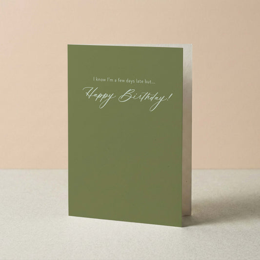 A Few Days Late Birthday Card