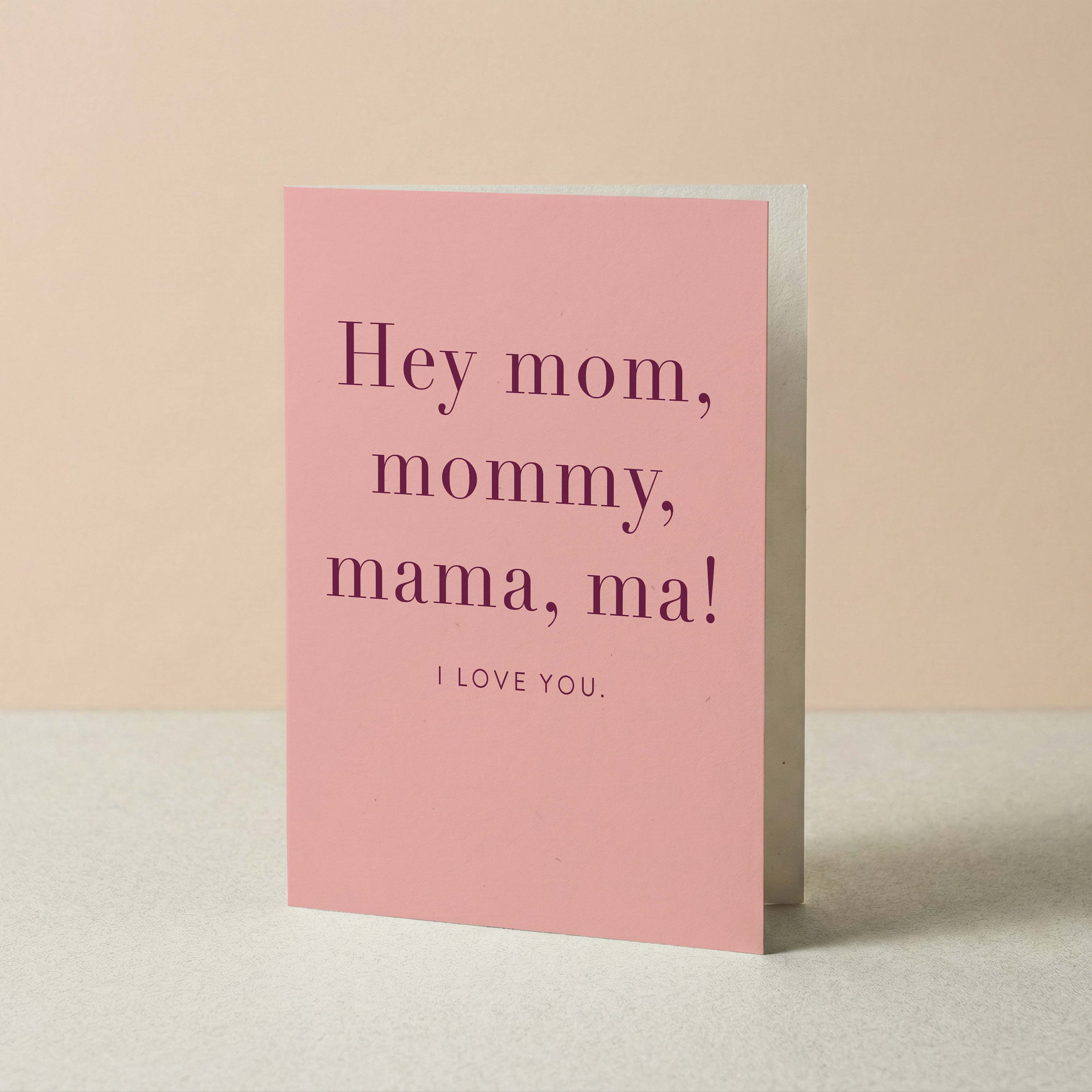 Hey Mom Greeting Card