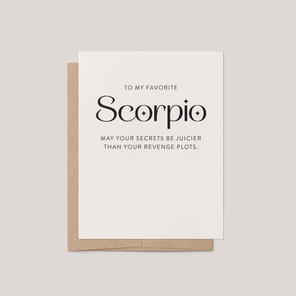 My Favorite Scorpio greeting card by Blú Rose, ivory card reading 'To my favorite Scorpio, may your secrets be juicier than your revenge plots' on a kraft envelope