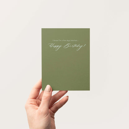 A Few Days Late Greeting Card - Blú Rose