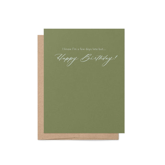 A Few Days Late Greeting Card - Blú Rose