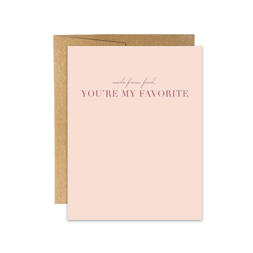 Aside From Food You're My Favorite love greeting card by Blú Rose, blush card with mauve script text, shown with kraft envelope