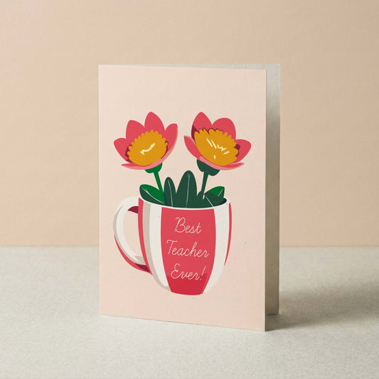 Best Teacher Ever Greeting Card - Blú Rose