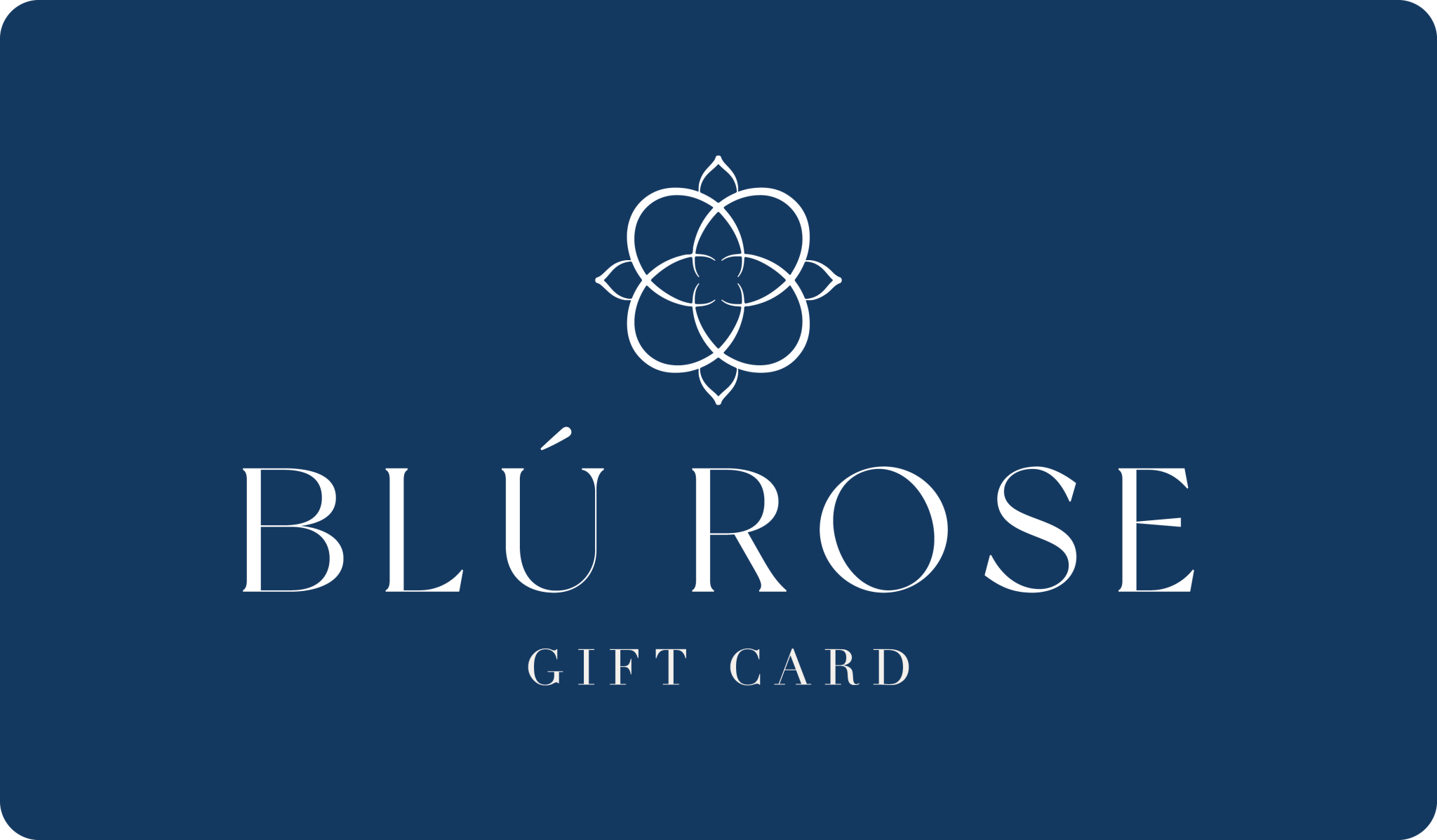 Blú Rose Gift Card - Blú Rose