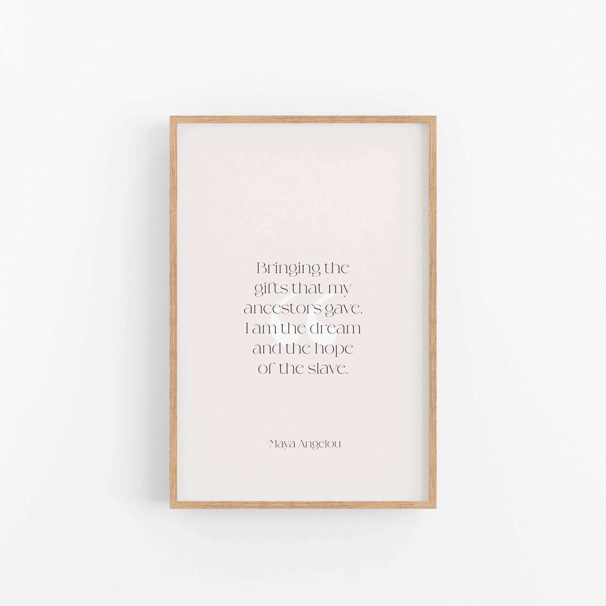 Framed Maya Angelou quote art print with minimalist typography and soft neutral tones