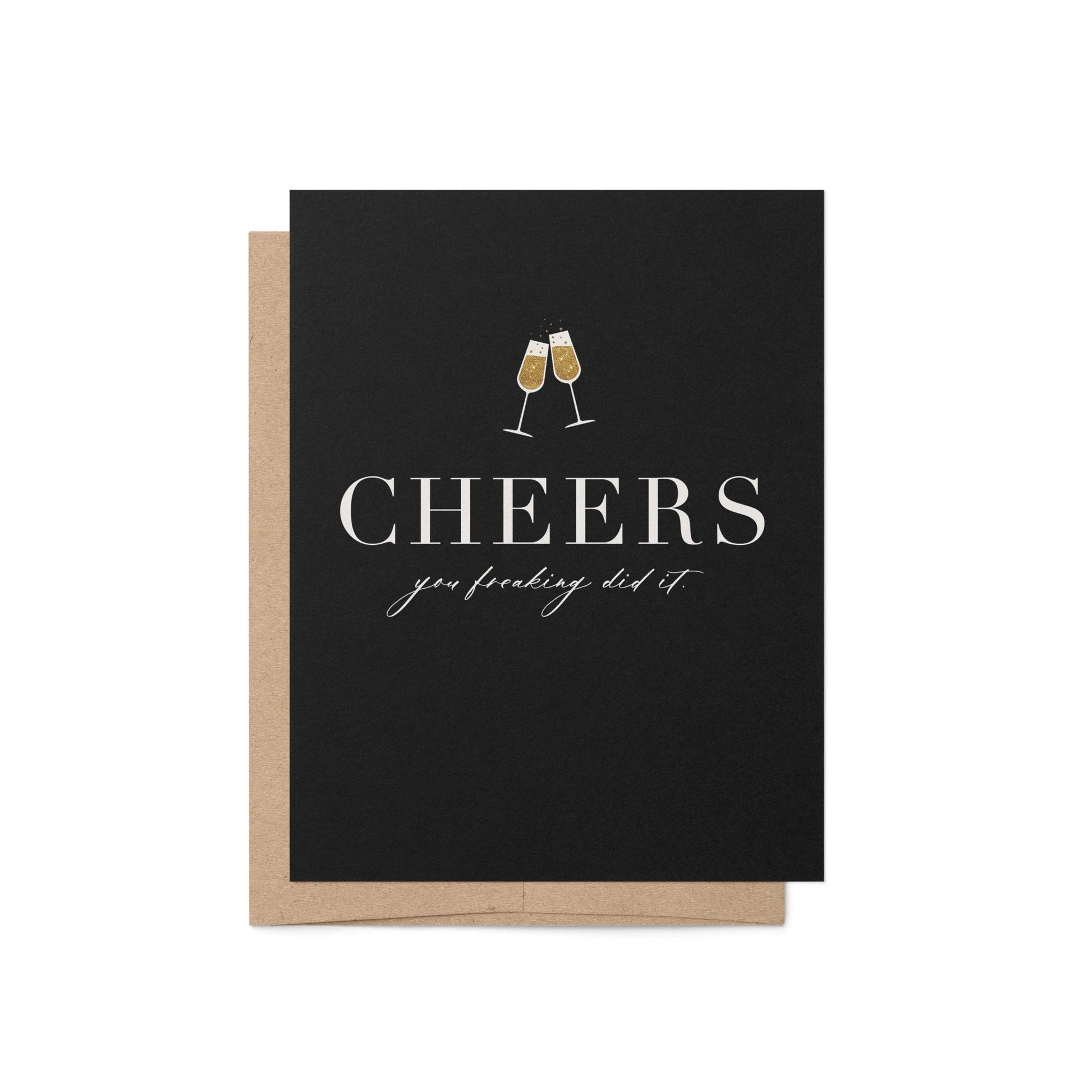 Cheers, You Freaking Did It Greeting Card - Blú Rose