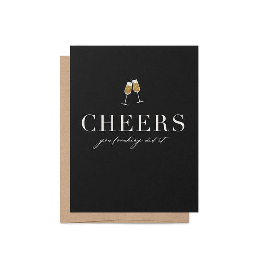 Cheers, You Freaking Did It Greeting Card - Blú Rose