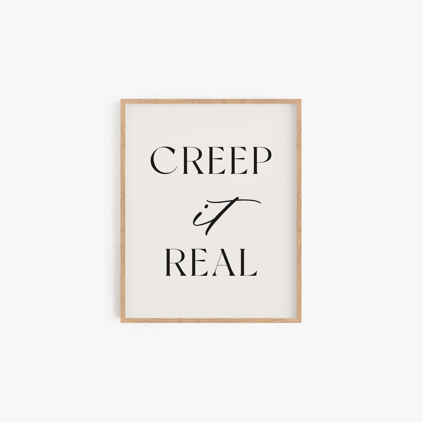 Creep it Real Art Print - Blú Rose