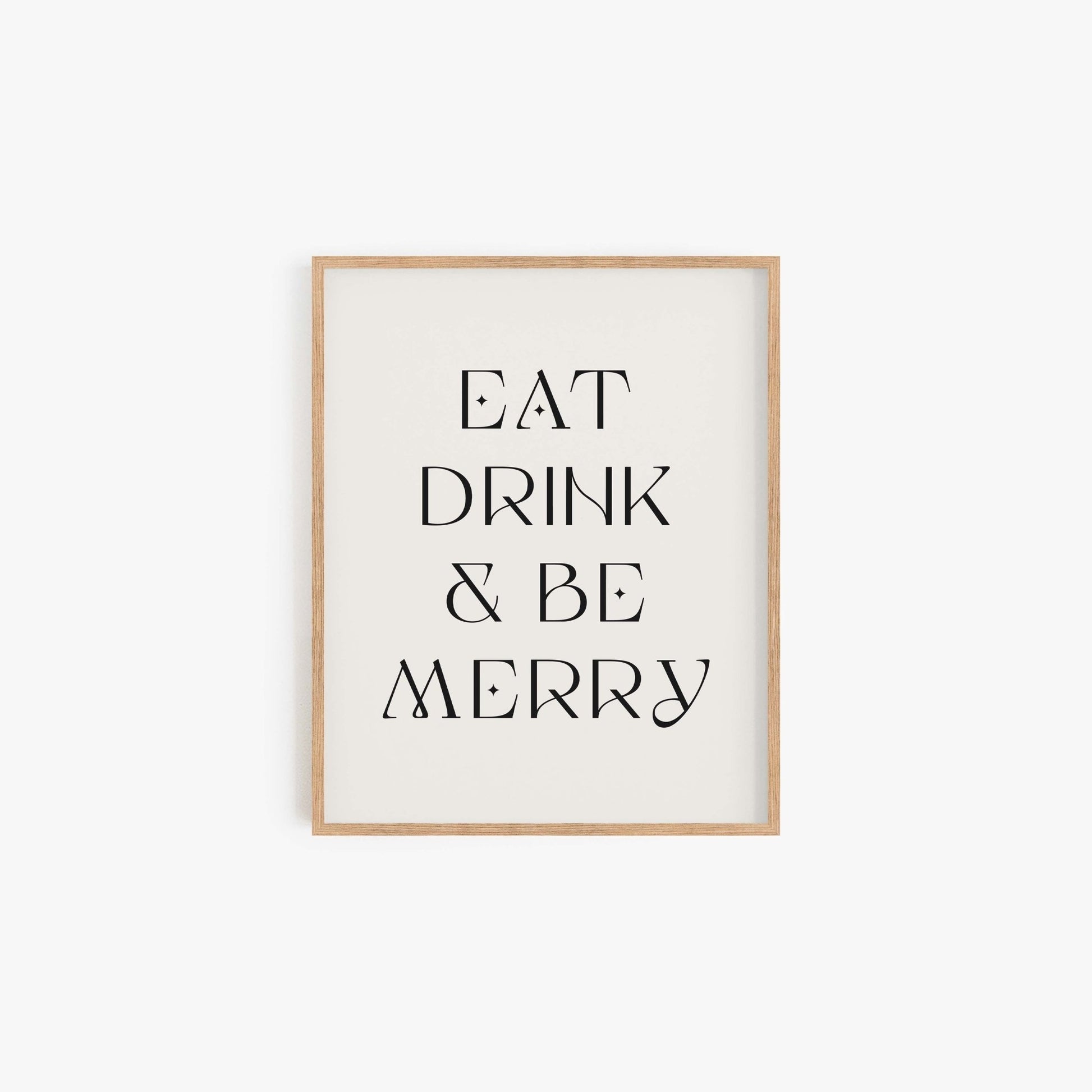 Eat Drink & Be Merry Art Print - Blú Rose