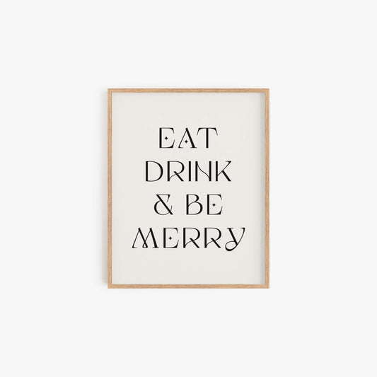 Eat Drink & Be Merry Art Print - Blú Rose