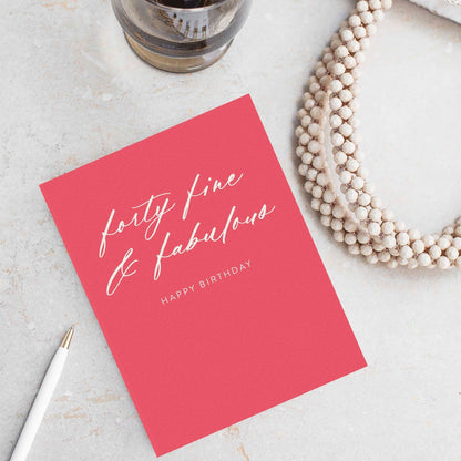 Forty Fine + Fab Birthday Card - Blú Rose