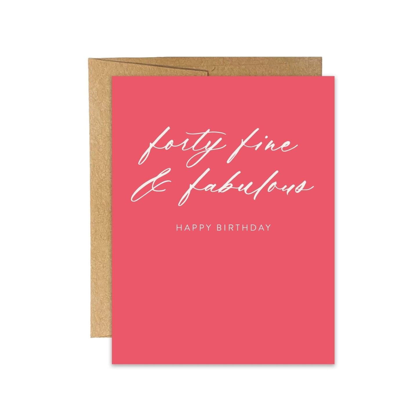 Forty Fine + Fab Birthday Card - Blú Rose