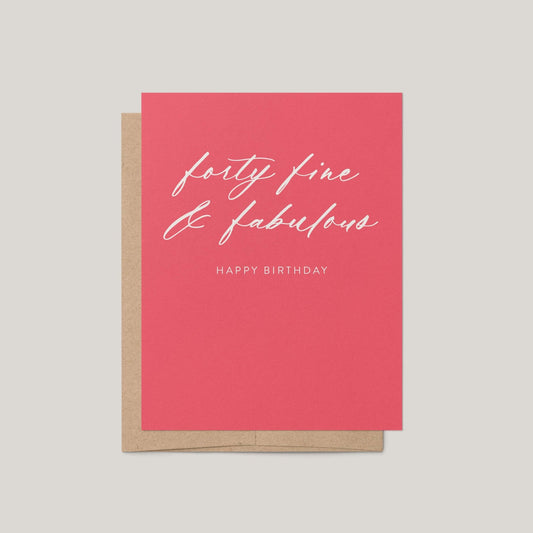 Forty Fine + Fab Birthday Card - Blú Rose