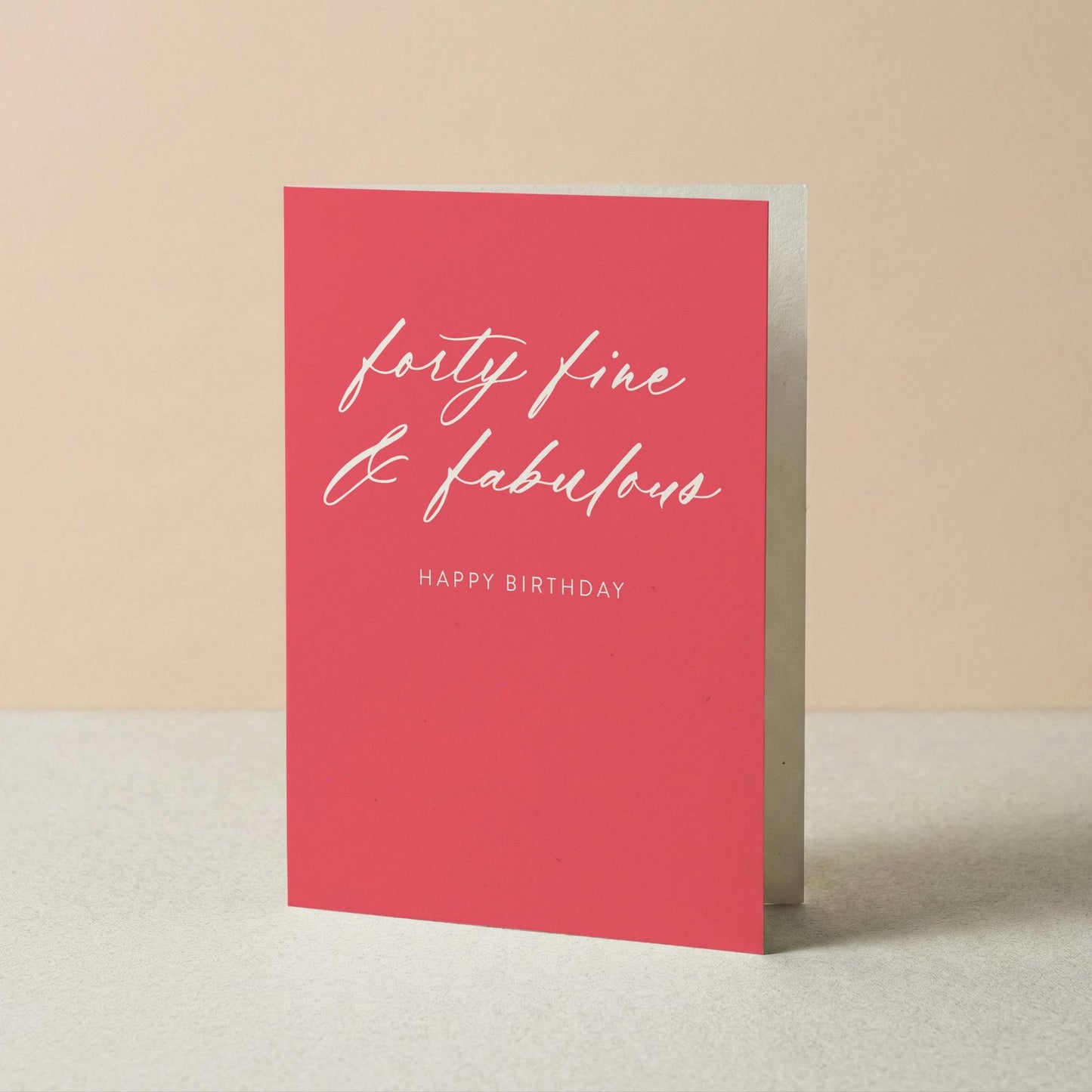 Forty Fine + Fab Birthday Card - Blú Rose