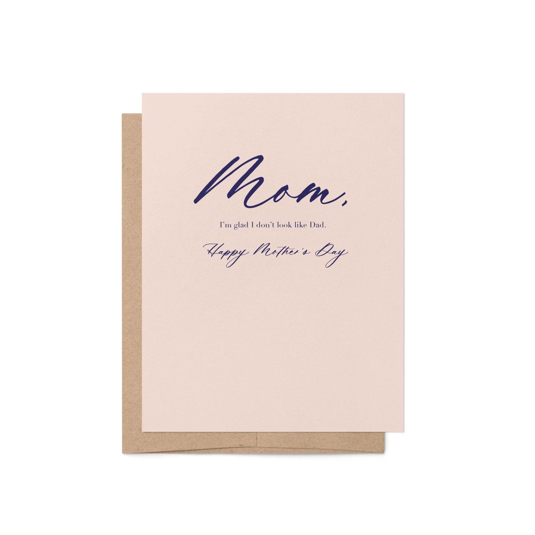 Glad I Don't Look Like Dad Greeting Card - Blú Rose