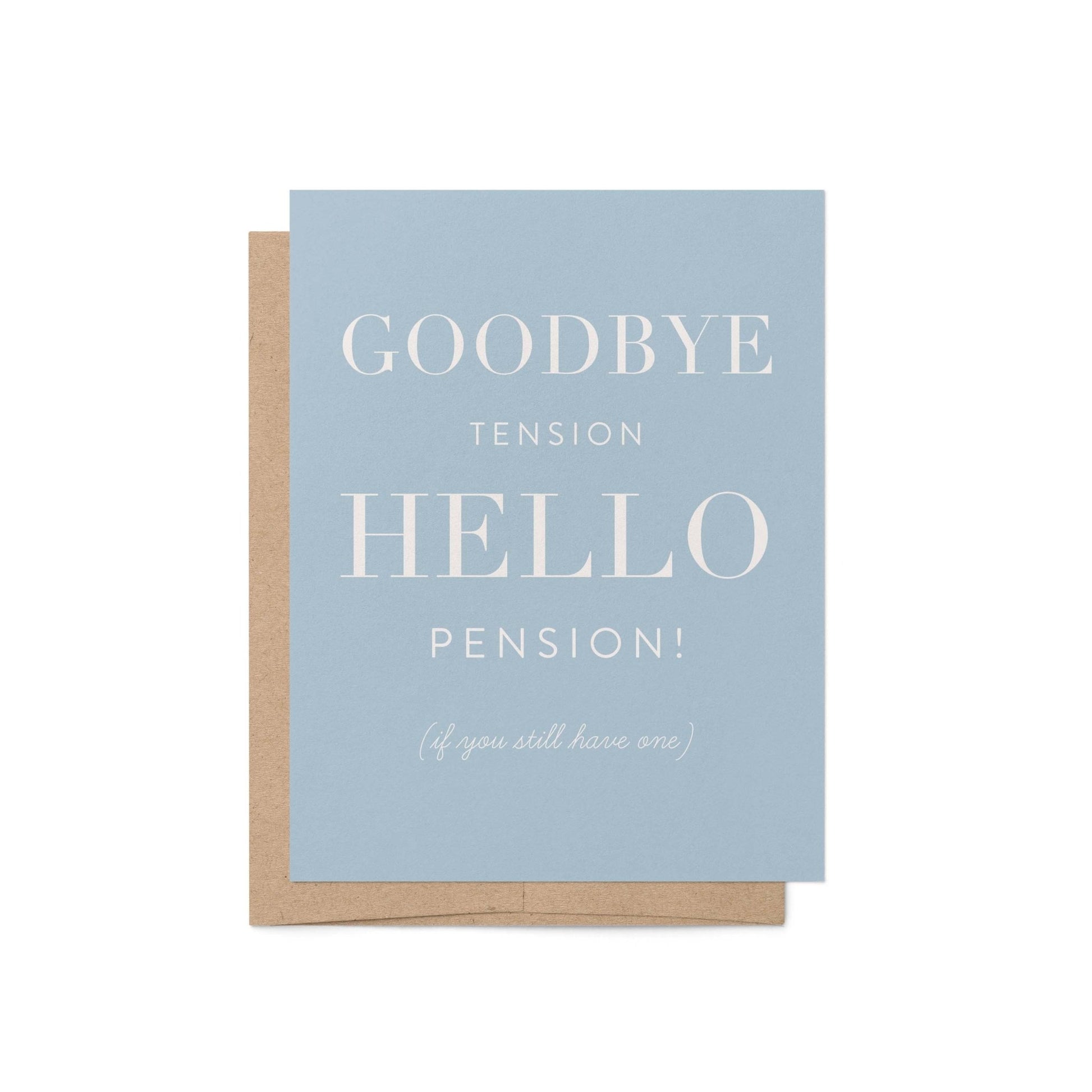 Goodbye Tension, Hello Pension - Blú Rose