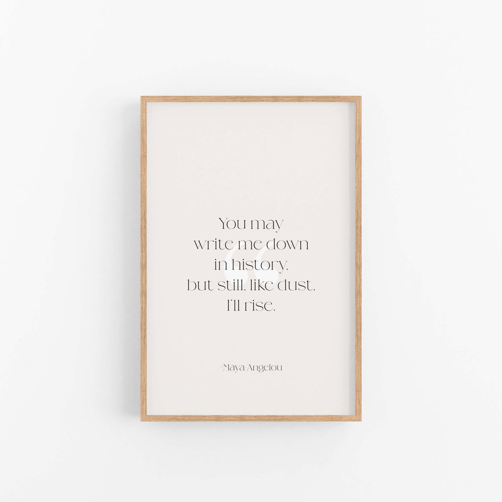 Framed Maya Angelou quote art print with minimalist typography and soft neutral background