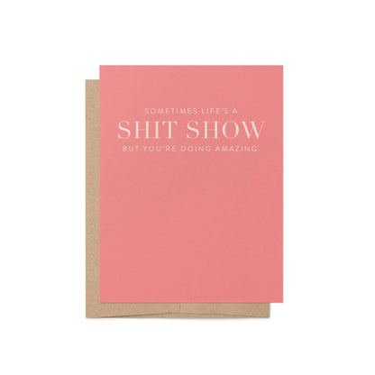 Life's A Shit Show Card - Blú Rose