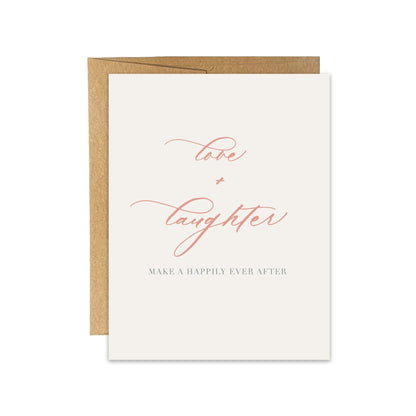 Love, Laughter + Happily Ever After Card - Blú Rose