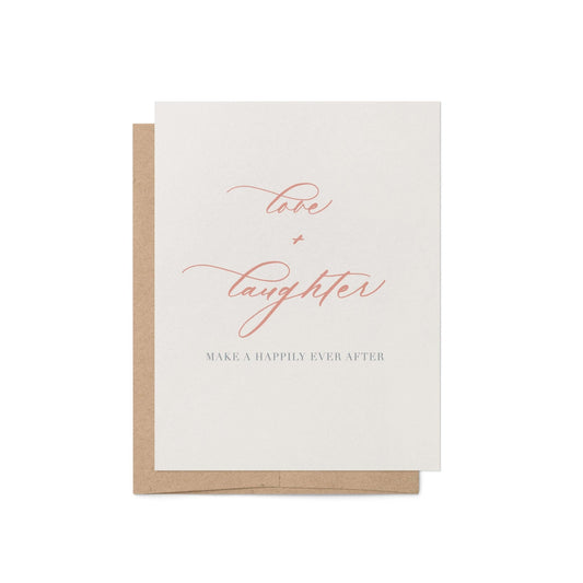 Love, Laughter + Happily Ever After Greeting Card - Blú Rose