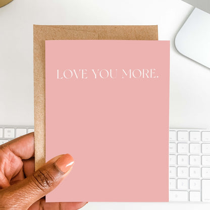 Love You More Card - Blú Rose