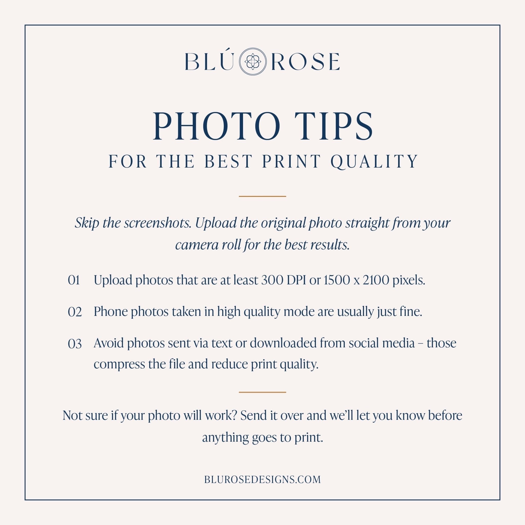 text that provides photo tips for achieving the best print quality. It advises to upload the original photo straight from the camera roll, avoid sending photos via text or downloaded from social media, and to ensure the photo will work before sending it. The image is a collage of multiple images, and the text is not a description of each individual image but rather a general advice for improving print quality.