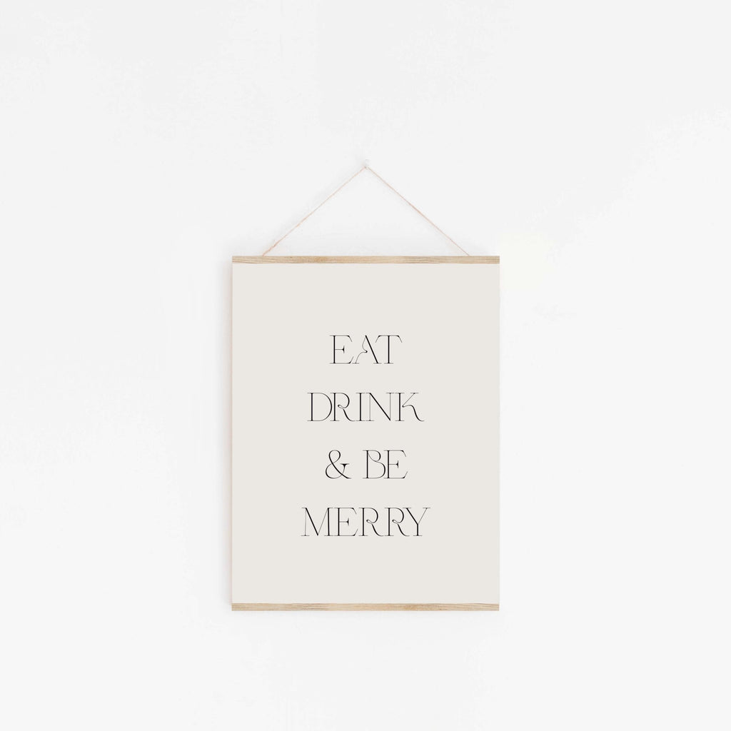 Minimal Eat Drink & Be Merry typography art print hanging on the wall