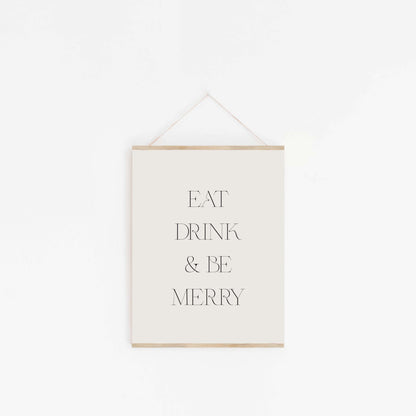 Minimal Eat Drink & Be Merry typography art print hanging on the wall