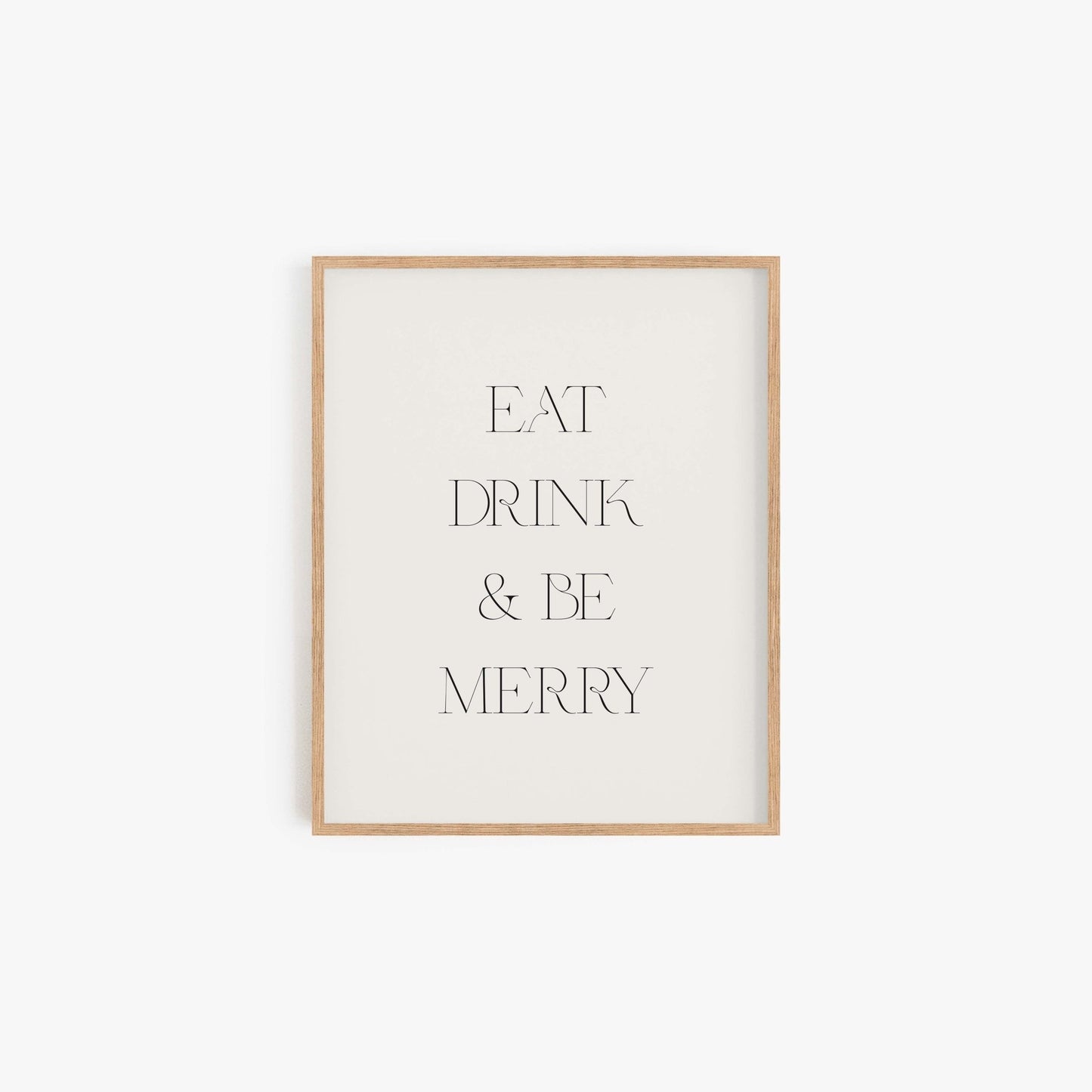Minimal Eat Drink & Be Merry typography art print with clean serif lettering on an off-white background