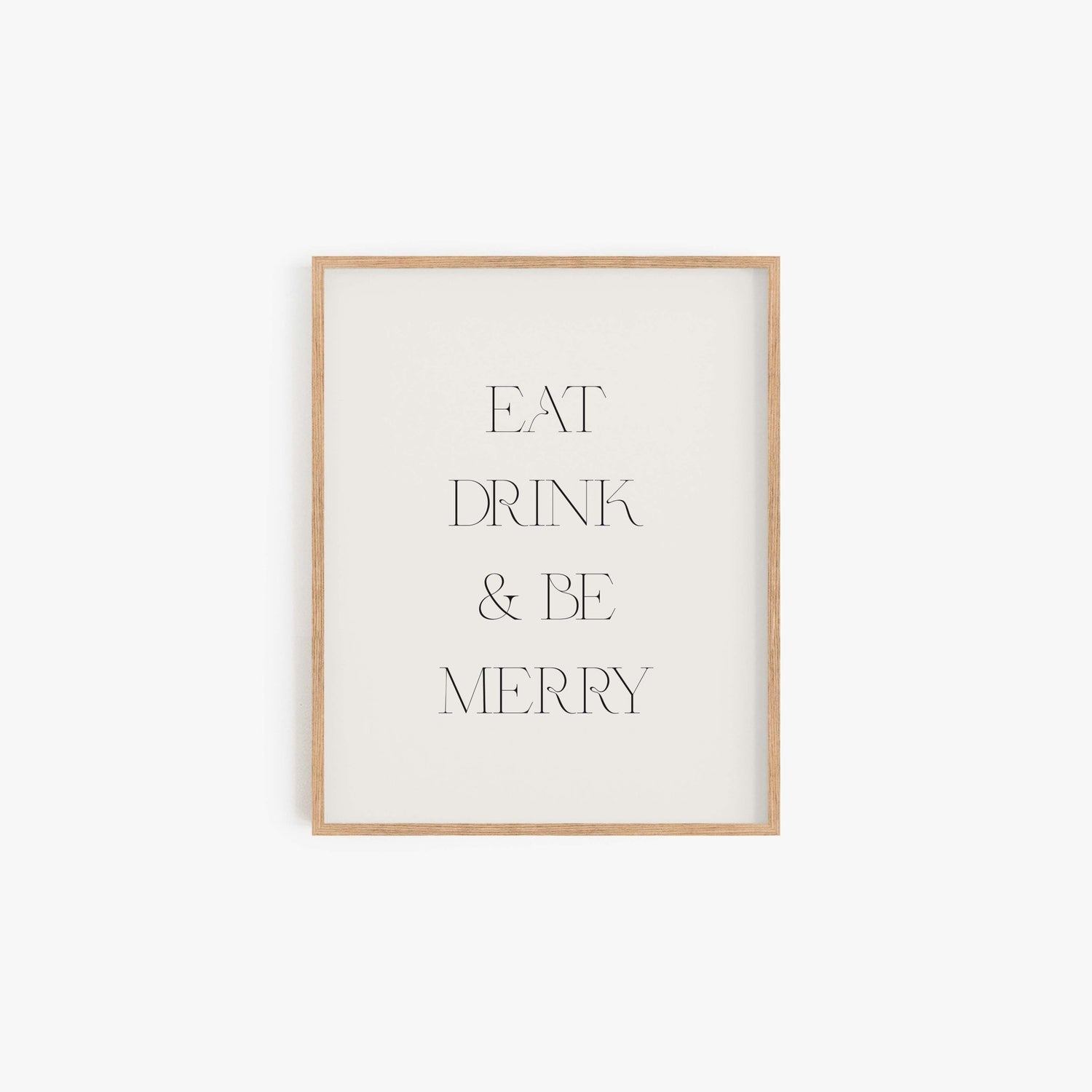 Minimal Eat Drink & Be Merry typography art print with clean serif lettering on an off-white background