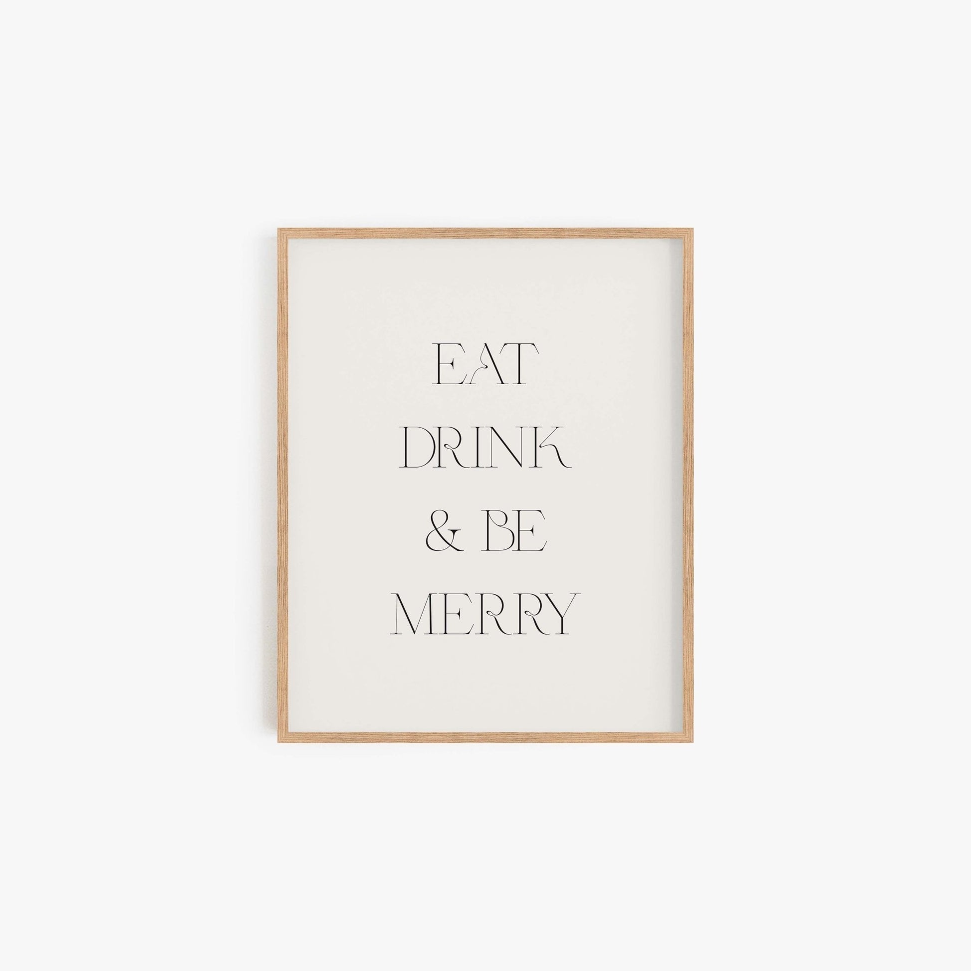 Minimal Eat Drink & Be Merry typography art print with clean serif lettering on an off-white background
