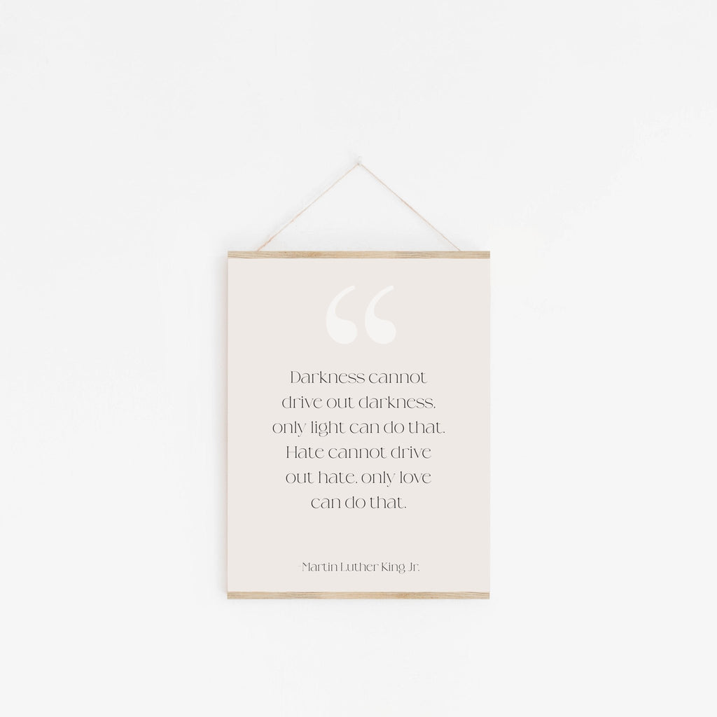 Inspirational MLK quote art print hanging on wall with minimalist design