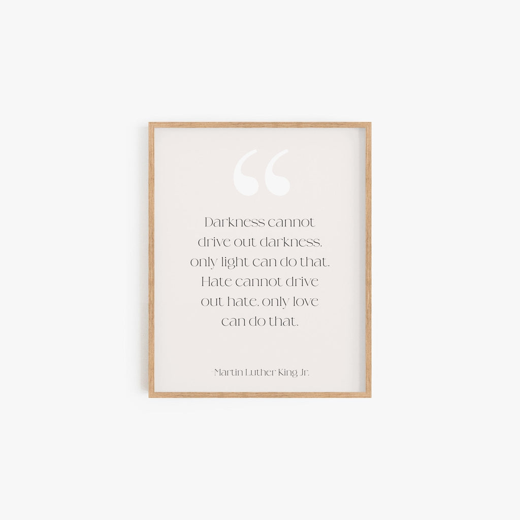 Martin Luther King Jr quote art print with minimalist typography in wood frame