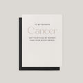 My Favorite Cancer Greeting Card - Blú Rose