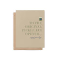 OG Pickle Jar Opener funny Father's Day greeting card by Blú Rose, beige card with olive serif original pickle jar opener text, shown with kraft envelope