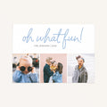 Modern holiday photo card with three pictures and Oh What Fun text in light blue script.