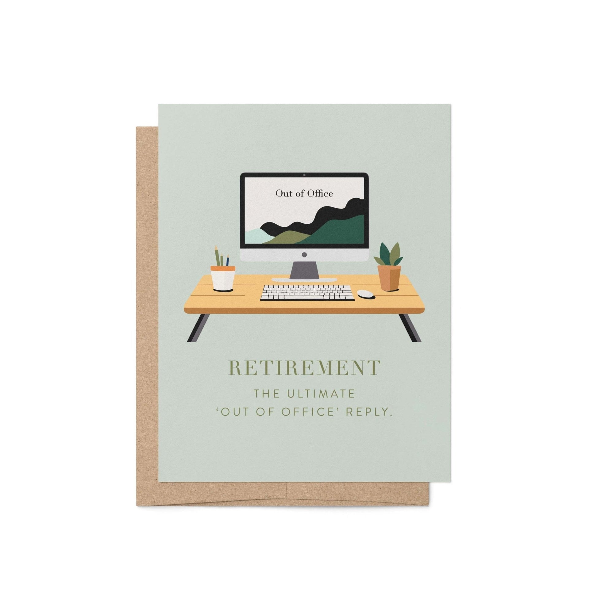 Minimal retirement greeting card with a desk illustration, computer reading “Out of Office,” and kraft envelope behind it.