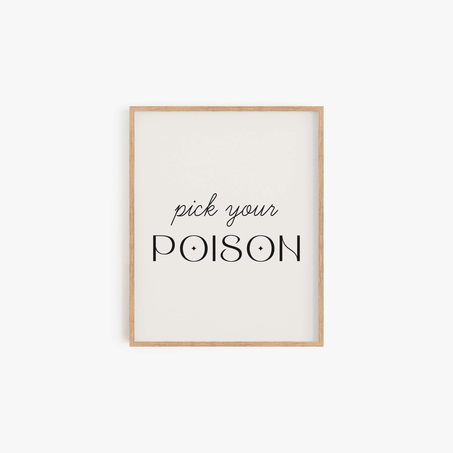 Pick Your Poison Art Print - Blú Rose