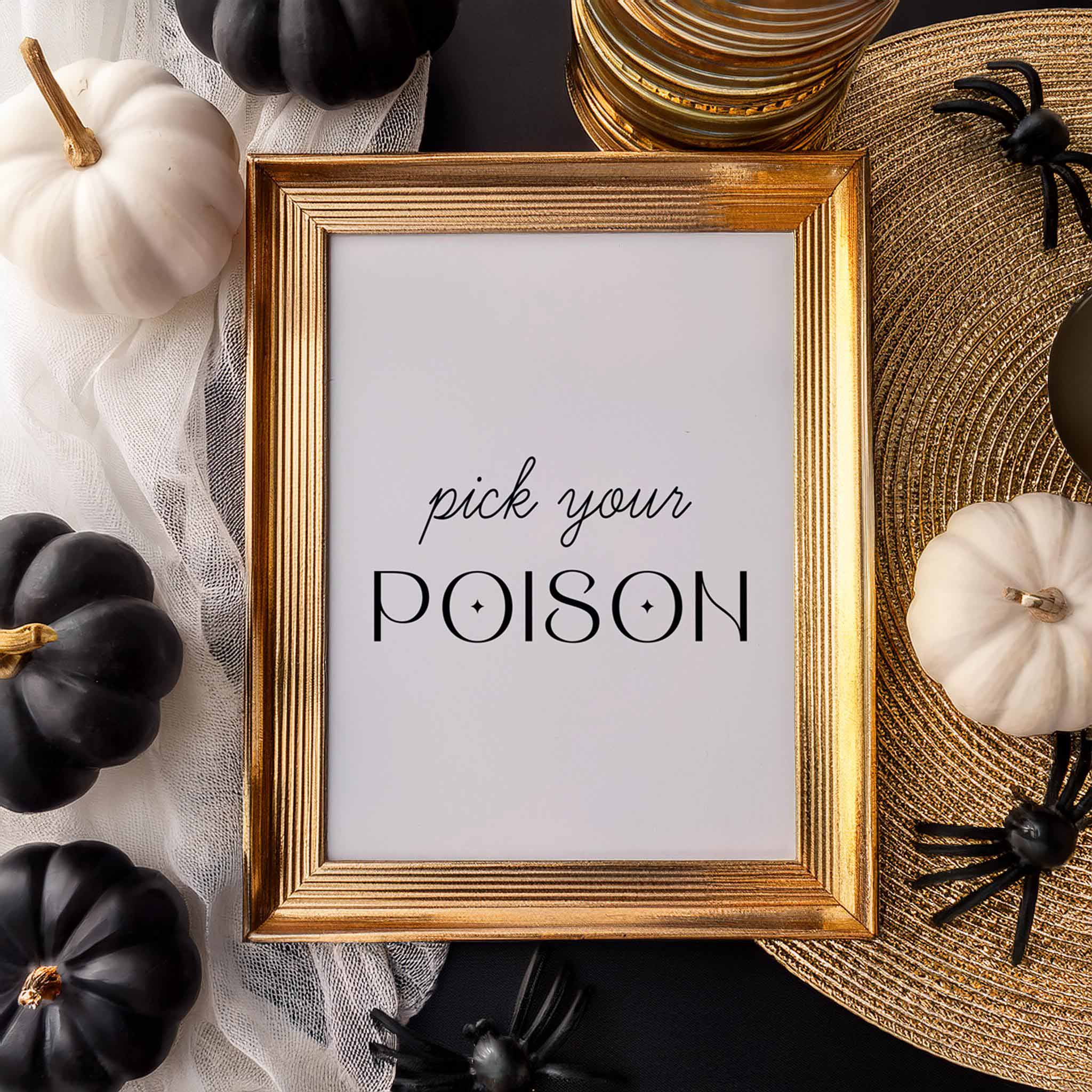Pick Your Poison quote wall art styled with pumpkins and fall decor in gold frame