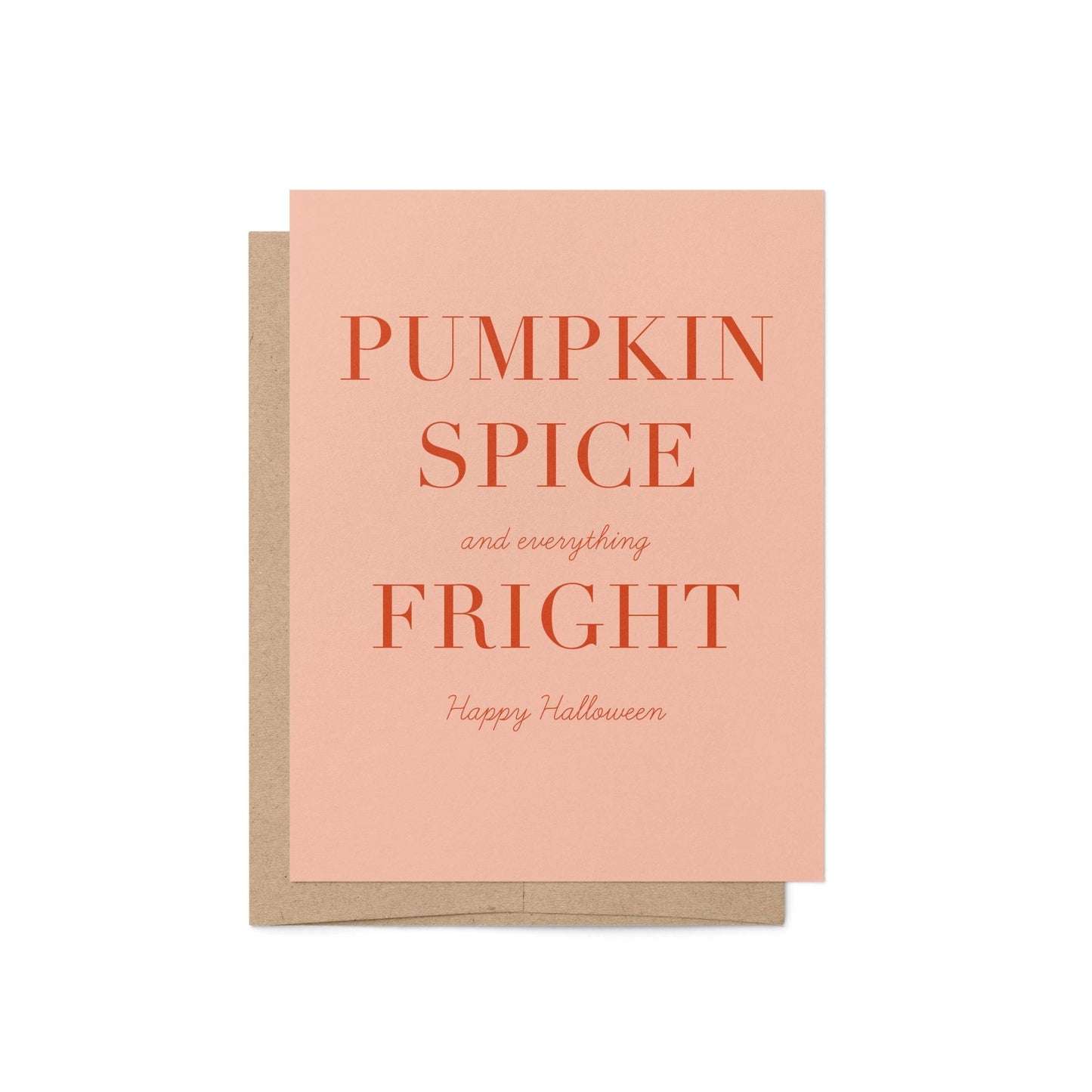 Pumpkin Spice & Everything Fright Card - Blú Rose