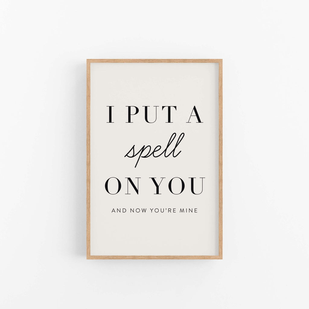 Put A Spell On You modern quote wall art print with black typography on off-white background