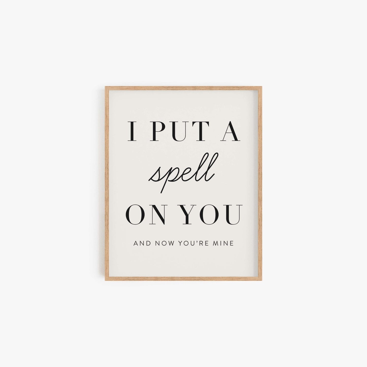 Put A Spell On You minimalist typography art print in neutral frame on off-white background