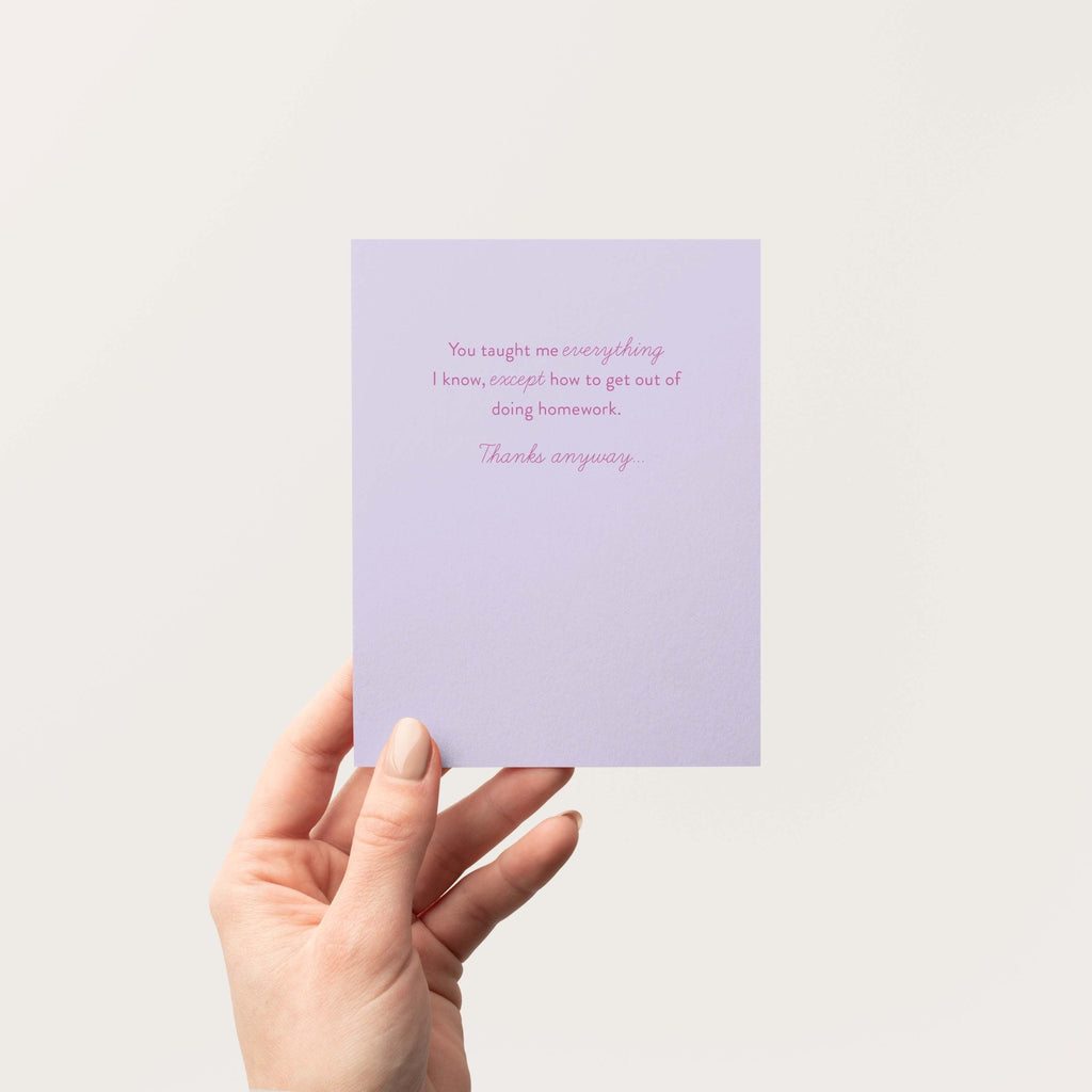 Taught Me Everything teacher greeting card by Blú Rose held in hand against a neutral off-white background
