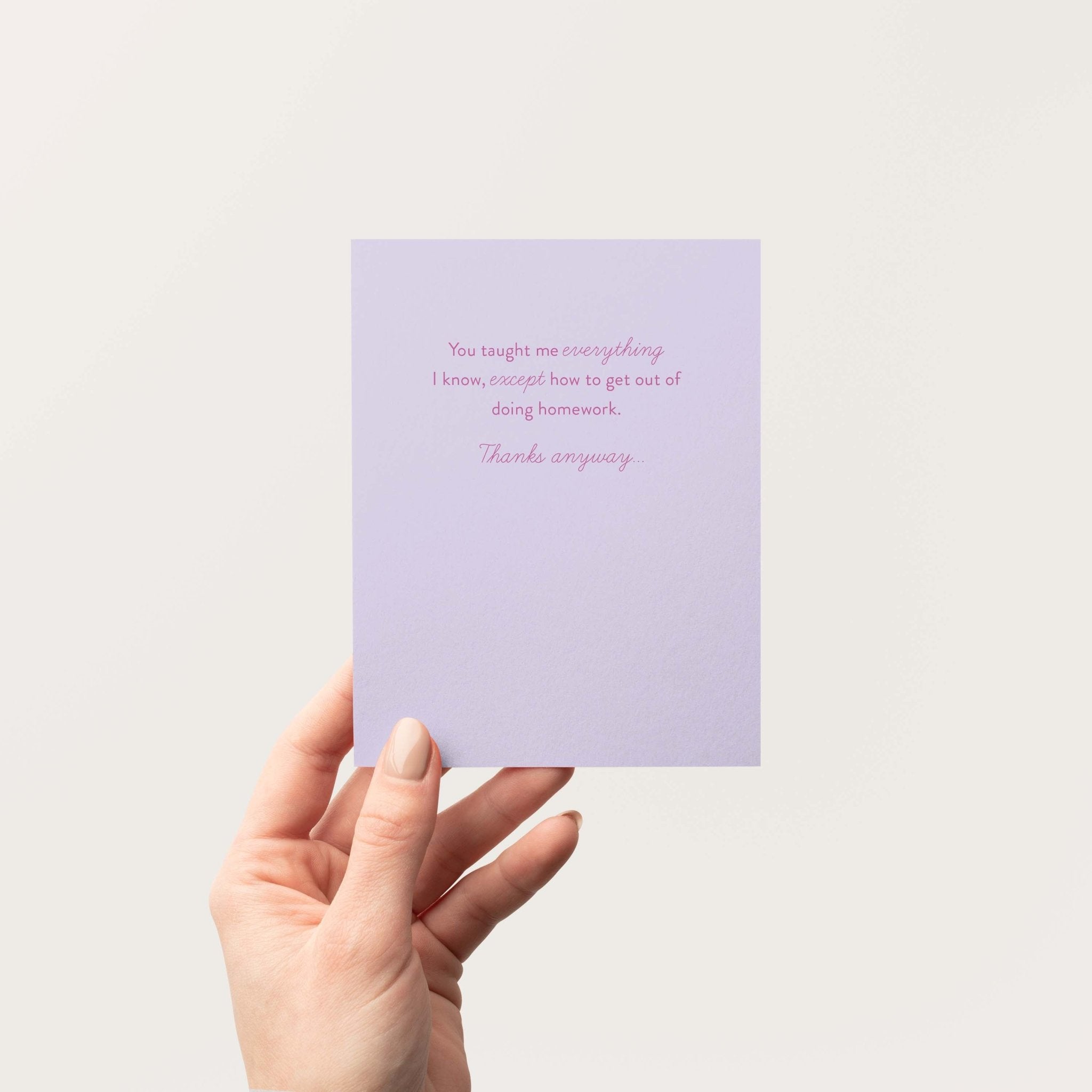 Taught Me Everything teacher greeting card by Blú Rose held in hand against a neutral off-white background